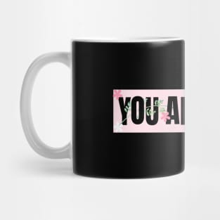 You are Loved Mug